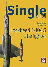 bokomslag Single 25: Lockheed F-104G Starfighter