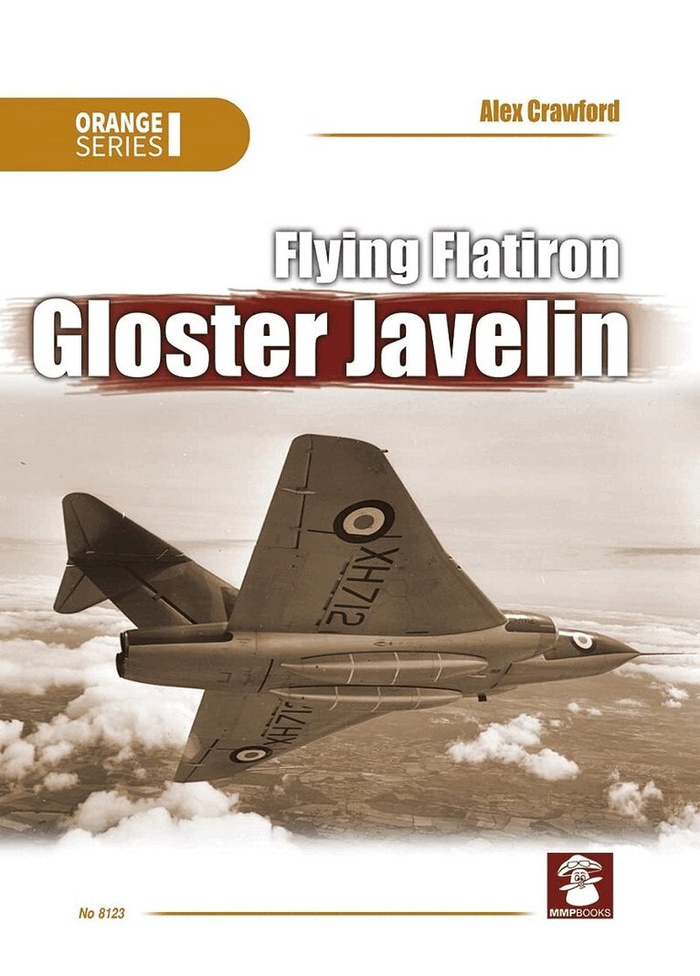 Alex Crawford - Flying Flatiron, Gloster Javelin, Häftad