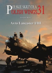 bokomslag Polish Wings 31: Avro Lancaster I/III