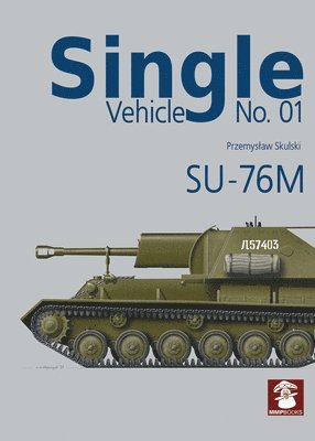 bokomslag Single Vehicle 1: SU-76M