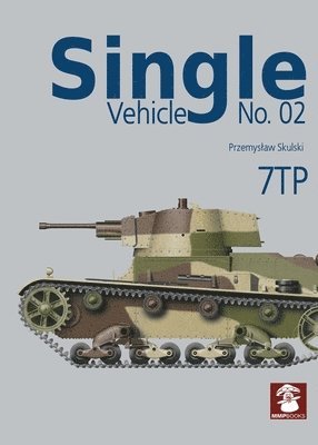 bokomslag Single Vehicle No. 02: 7TP