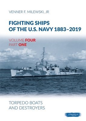 Venner F Milewski, Venner F. Milewski - Fighting Ships of the U.S. Navy 1883-2019, Inbunden