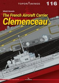 bokomslag The French Aircraft Carrier Clemenceau