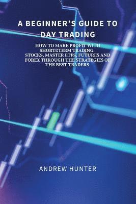 Beginner's Guide to Day Trading