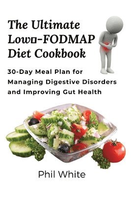 bokomslag The Ultimate Low FODMAP Diet Cookbook