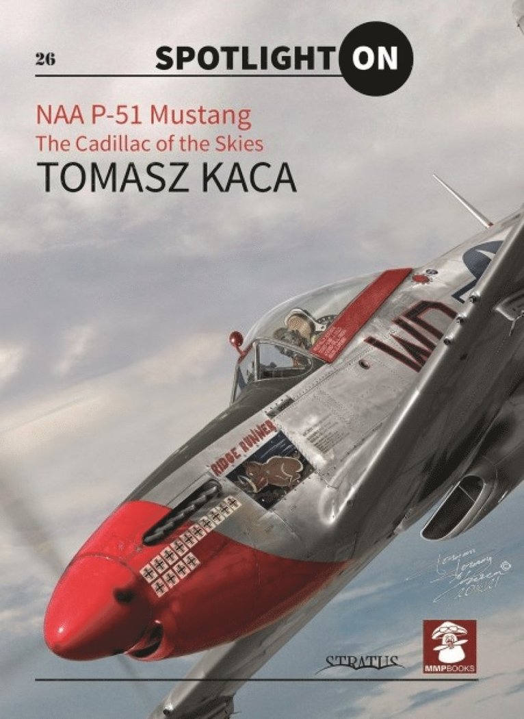 Tomasz Kaca - NAA P-51 Mustang, Inbunden