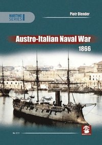 bokomslag Austro-Italian Naval War 1866