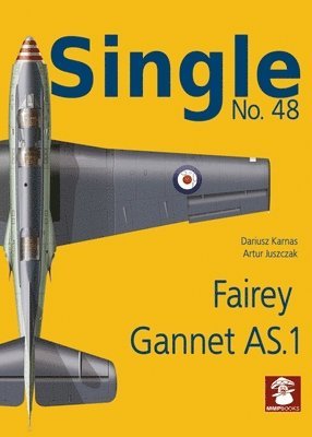 bokomslag Single No. 48 Fairey Gannet AS.1