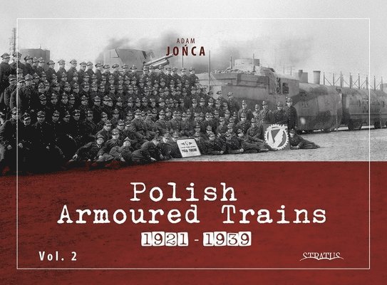 Polish Armoured Trains 1921-1939 vol. 2 1