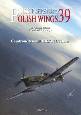 Polish Wings No. 39 Caudron-Renault CR.714 Cyclone 1