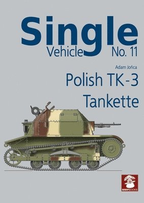 bokomslag Single Vehicle no. 11 Polish TK-3 Tankette