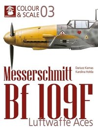 bokomslag Colour & Scale 03. Messerschmit Bf 109 F. Luftwaffe Aces
