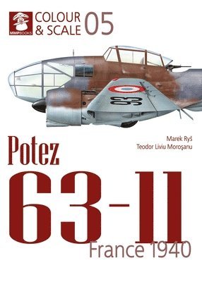 bokomslag Colour & Scale 05. Potez 63-11. France 1940