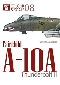 bokomslag Fairchild A-10 Thunderbolt II