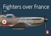bokomslag Fighters Over France 1940