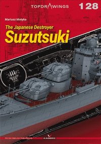 bokomslag The Japanese Destroyer Suzutsuki