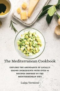 bokomslag The Mediterranean Cookbook