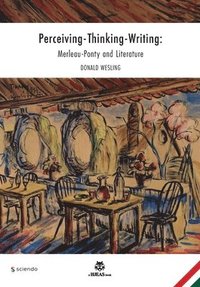 bokomslag Perceiving-Thinking-Writing: Merleau-Ponty and Literature