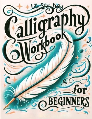 Calligraphy Workbook for Beginners 1