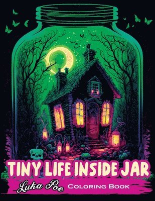 Luka Poe - Tiny Life Inside Jar Coloring Book, Häftad