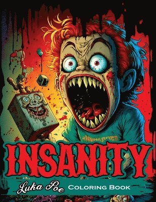 Insanity Coloring Book 1