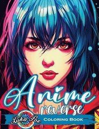 bokomslag Reverse Coloring Book Anime