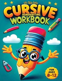 bokomslag Cursive Workbook for Kids ages 8-12