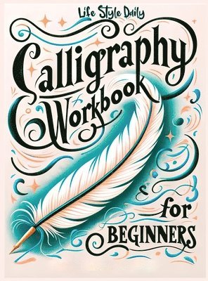 Calligraphy Workbook for Beginners 1