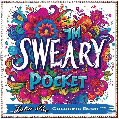 Luka Poe - Sweary Coloring Book, Häftad