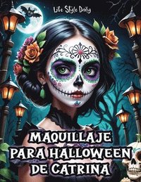 bokomslag Maquillaje para Halloween de Catrina