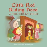 bokomslag Little Red Riding Hood and the Tricky Tiger