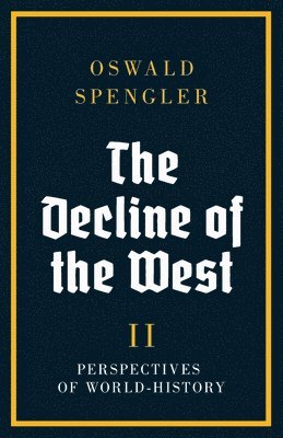 The Decline of the West 1