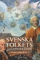 bokomslag Svenska folkets underbara öden: Frihetstidens höjdpunkt och slut (Band VI)