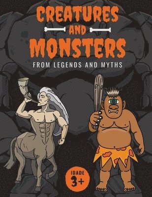 Creatures and Monsters from Legends, Folklore, and Myths 1