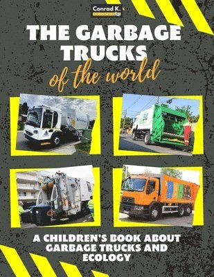 bokomslag The garbage trucks of the world
