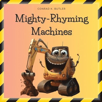 Conrad K Butler, Conrad K. Butler - Mighty-Rhyming Machines, Häftad
