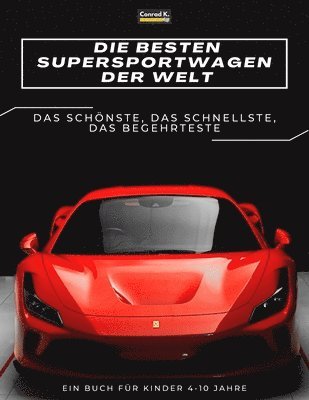 Conrad K Butler, Conrad K. Butler - besten Supersportwagen der Welt, Häftad