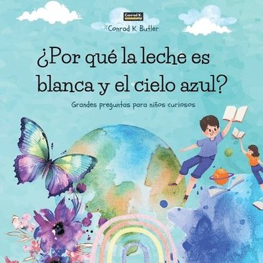 bokomslag ¿Por qué la leche es blanca y el cielo azul?