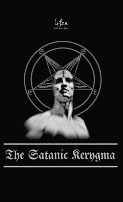 The Satanic Kerygma 1