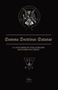 bokomslag Summa Doctrinae Satanae: Catechism of the Godless Satanism Doctrine