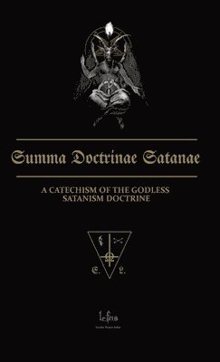 Summa Doctrinae Satanae: Catechism of the Godless Satanism Doctrine 1