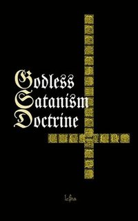 bokomslag Godless Satanism Doctrine