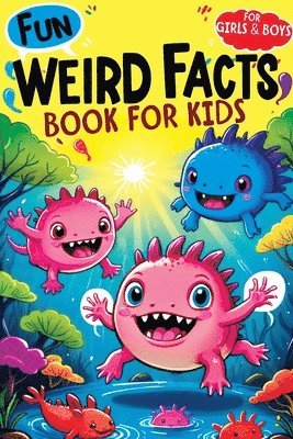 Weird Facts Book for Kids 1