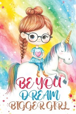 Childlike Mischievous - Be You Dream Bigger Girl, Häftad