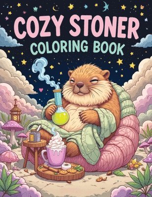 bokomslag Cozy Stoner Coloring Book: Trippy & Fun Psychedelic Designs with Cute Animals for Relaxation, Creativity and Chill Vibes for Adults