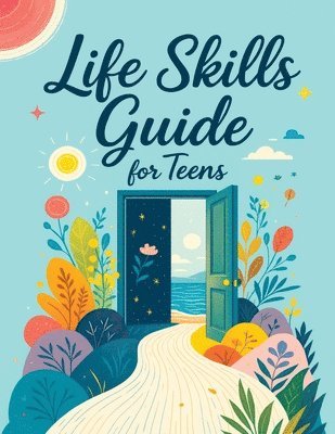 Quillscribe Memoirs - Life Skills Guide for Teens, Häftad