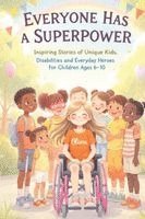 Everyone Has a Superpower