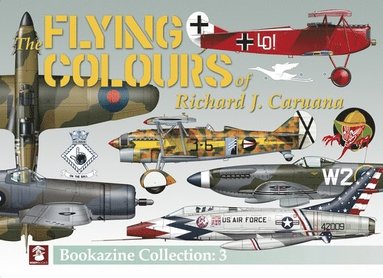bokomslag Flying Colours of Richard J. Caruana. Bookazine Collection: 3