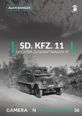 Camera ON No. 36 Sd.Kfz. 11 Leichter Zugkraftwagen 3t