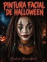 Yamara Grand - Pintura Facial de Halloween, Häftad. Tillgänglighet: Lägg i varukorg